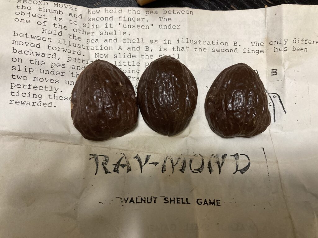 Ray-Mond Walnut Shell Game
