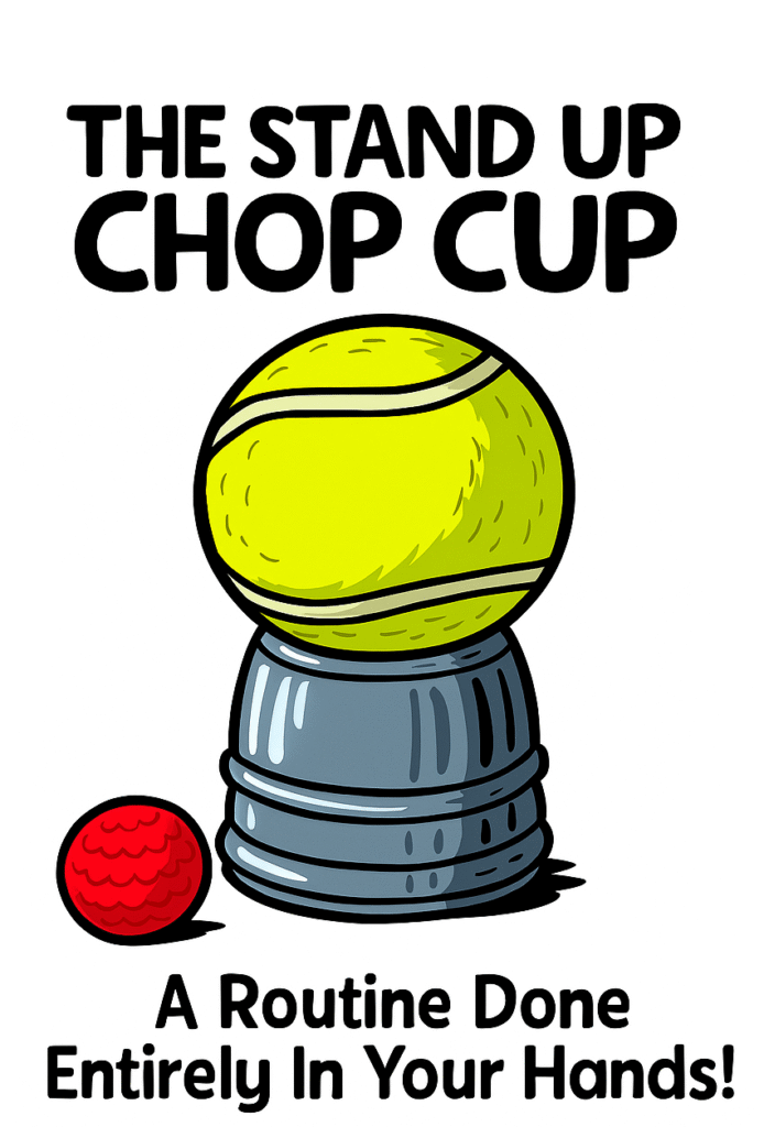 stand up chop cup magic