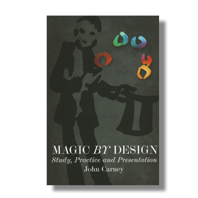 Magic by Design by John Carney