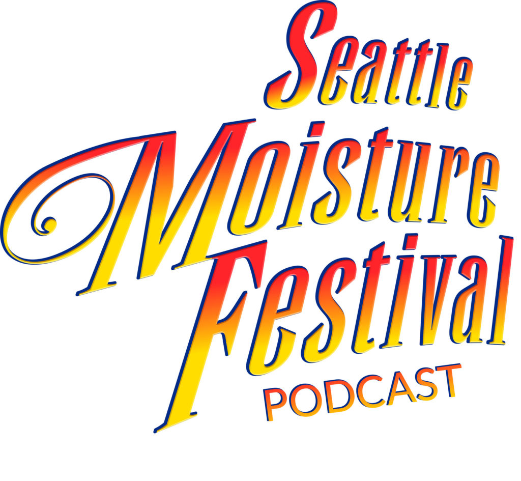moisture festival podcast
