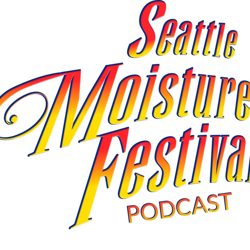 moisture festival podcast